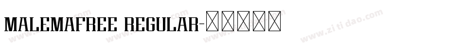 malemafree regular字体转换